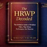 Premium book cover–style featured image for “The HRWP Decoded,” featuring a rich burgundy to deep navy gradient background, gold foil serif title, white subtitle about workplace policy, expert byline, 2024 edition badge, and sophisticated leather-textured design.