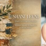 “Shani Levni mixed-media artwork with layered textures, olive branch and pomegranate symbolism, and gold leaf accents, representing themes of memory, identity, and diaspora by an Israeli contemporary artist.”
